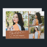 Grateful Terracotta Multi Photo Graduation Ankündigung<br><div class="desc">Modern and elegant graduation announcement photo card featuring 3 photos on the front and 1 on the back. The text says "grateful for your support" in script font. Add the graduate's name,  information,  and message to personalize this card. Terracotta.</div>