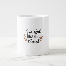 Grateful, Thankful, Blessed Mug Jumbo-Tasse