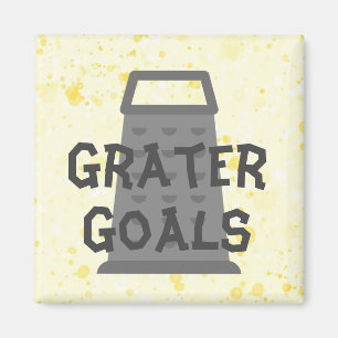 Grater Goals Magnet