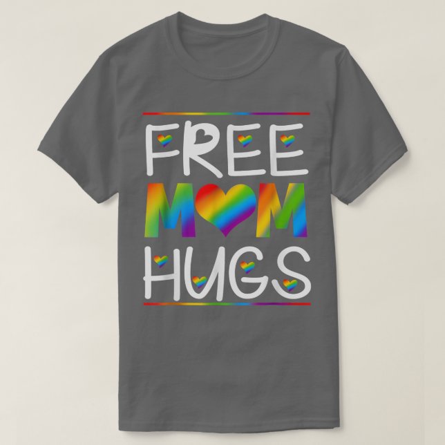 Gratis Mama Hugs Pride LGBT Monat  T-Shirt (Design vorne)