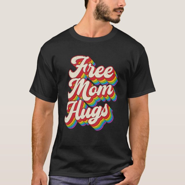 Gratis Mama Hugs Rainbow Heart Lgbt Pride Monat 2 T-Shirt (Vorderseite)