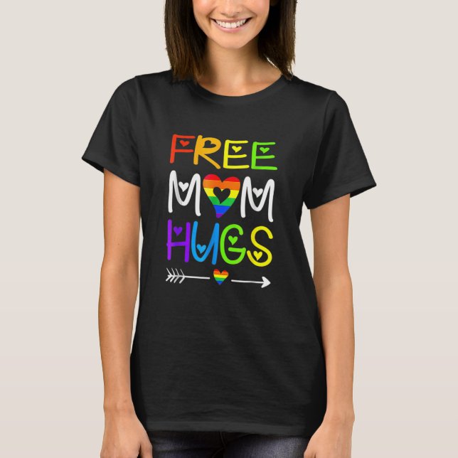 Gratis Mama Hugs Rainbow Heart Lgbt Pride Monat 2 T-Shirt (Vorderseite)
