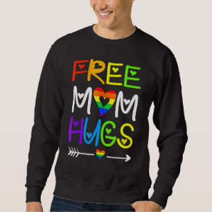Gratis Mama Hugs Rainbow Herzblut Pride Monat 3 Sweatshirt