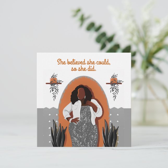 Gratulation Black Woman Sie glaubte, sie könnte (Stehend Vorderseite)