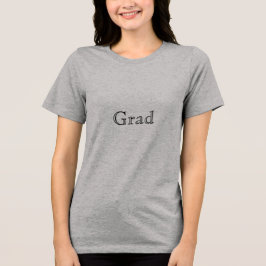 Grau Grad Tri-Blend Shirt