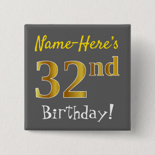 Grau, Imitat-Gold32. Geburtstag, mit individuellem Button