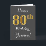 Grau, Imitat-Gold80. Geburtstag   Individueller Karte<br><div class="desc">Dieses einfache Geburtstagskarten-Ausrüstungsbeschreibungen die Mitteilung "glücklicher 80. Geburtstag",  mit dem "80." einen Gold ähnlichen Auftritt des Imitats habend. Er kennzeichnet auch einen individuellen Namen und einen grauen Hintergrund. Er könnte gegeben werden jemand,  das ihren eightieth Geburtstag feiert.</div>
