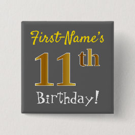 Grau, Imitate Gold 11. Geburtstag, mit Individuell Button