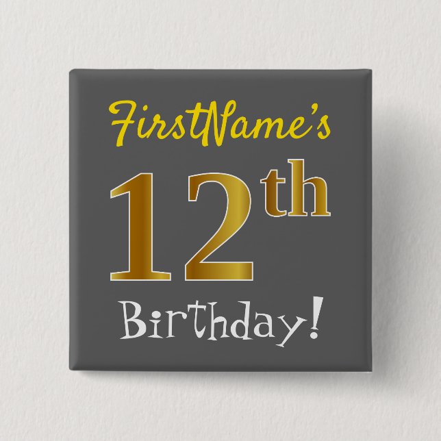 Grau, Imitate Gold 12. Geburtstag, mit Individuell Button (Vorderseite)