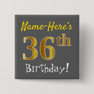 Grau, Imitate Gold 36. Geburtstag, mit Individuell Button