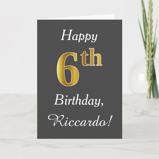 Grau, Imitate Gold 6. Geburtstag + Individuelle Na Karte (Vorderseite)