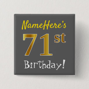 Grau, Imitate Gold 71. Geburtstag, mit Individuell Button