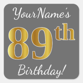 Grau, Imitate Gold 89. Geburtstag + Individuelle N Quadratischer Aufkleber