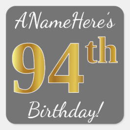 Grau, Imitate Gold 94. Geburtstag + Individuelle N Quadratischer Aufkleber