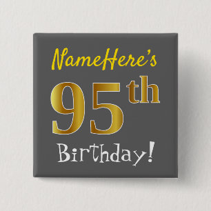 Grau, Imitate Gold 95. Geburtstag, mit Individuell Button