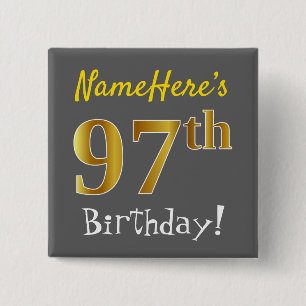 Grau, Imitate Gold 97. Geburtstag, mit Individuell Button