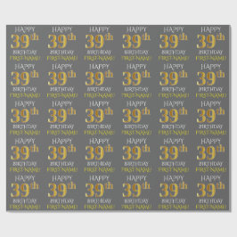 Grau, Imitate Gold "HAPPY 39. BIRTHDAY" Geschenkpapier