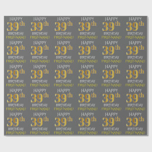 Grau, Imitate Gold "HAPPY 39. BIRTHDAY" Geschenkpapier