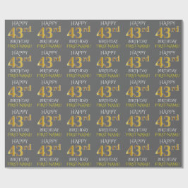 Grau, Imitate Gold "HAPPY 43. BIRTHDAY" Geschenkpapier