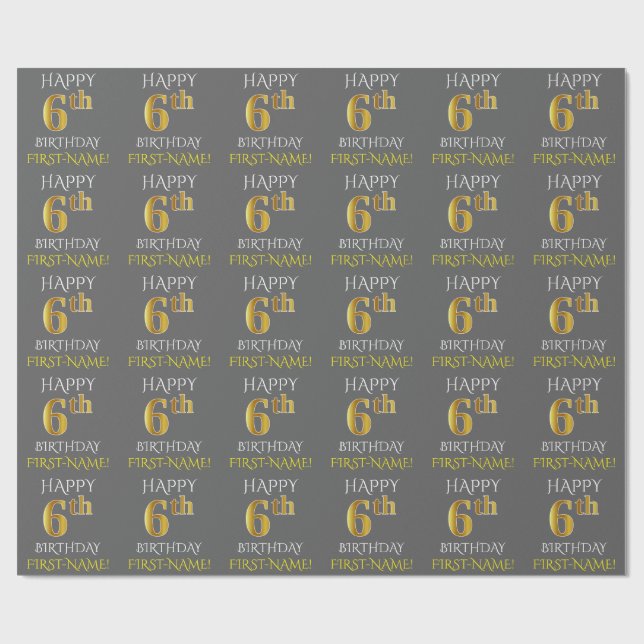 Grau, Imitate Gold "HAPPY 6th BIRTHDAY" Geschenkpapier (Flach)