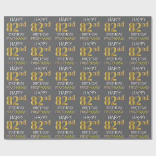 Grau, Imitate Gold "HAPPY 82. BIRTHDAY" Geschenkpapier