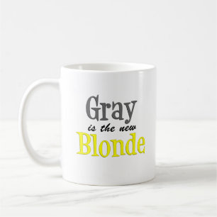 Grau ist die neue blonde lustige Tasse