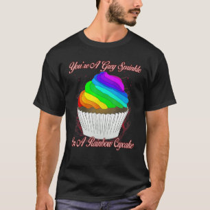 Grau Sprinkle auf einem Regenbogen Cupcake sarkast T-Shirt
