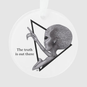 Graue Alien, die Wahrheit ist da draußen Ornament