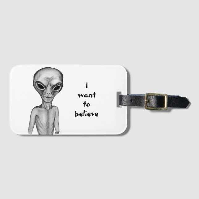 Graue Alien, ich wollte zu glauben Gepäckanhänger (Vorderseite (Horizontal))