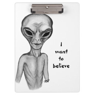 Graue Alien, ich wollte zu glauben Klemmbrett