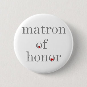 Graue Text-Matrone der Ehre Button