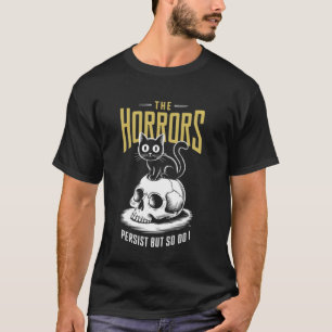 Grauen bestehen weiter, so tue ich auch Lustige sa T-Shirt