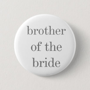 Grauer Text-Bruder des Braut-Knopfes Button