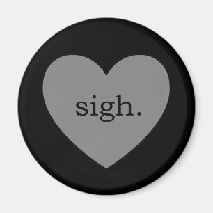 Graues Herz Seufzer Magnet