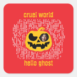 Grausame Welt Quadratischer Aufkleber