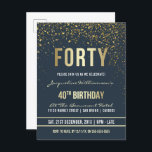 Grauschwarz | Gold Confetti 40. Geburtstag Party Einladungspostkarte<br><div class="desc">Grauschwarz | Gold Confetti 40. Geburtstag Party Postcard Einladungen. Diese formelle,  elegante,  trendige,  moderne 40. Geburtstagsfeier eignet sich für Damen und Herren. Es besteht aus goldfarbenen,  klaren Linien,  stilvollem Gothic-Drehbuch im Obergeschoss und ausgeklügelten Imitaten mit Goldfolientext auf einem dunkelblauen Hintergrund mit Duschen von glitzernden,  glänzenden Goldkonfetti und Party-Raster.</div>