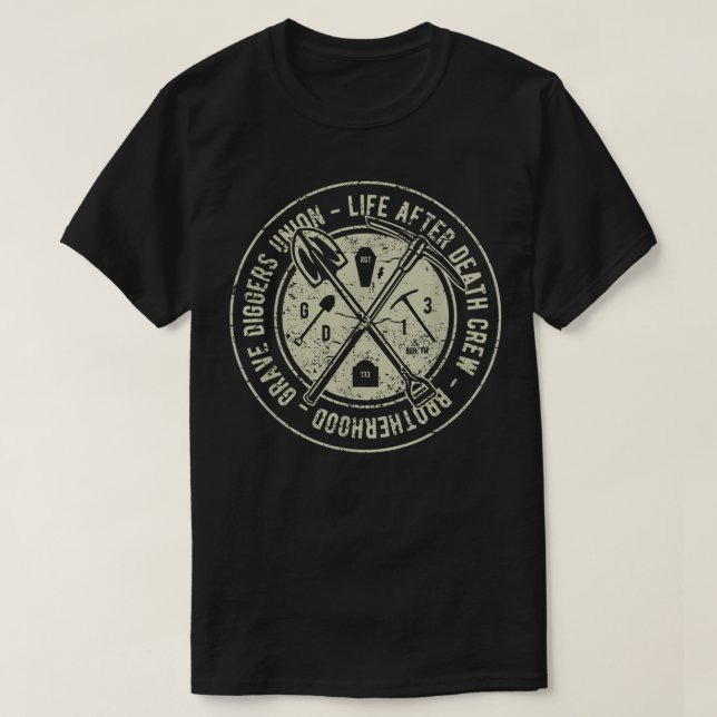 Grave Diggers Gewerkschaft Life After Death Crew V T-Shirt (Design vorne)