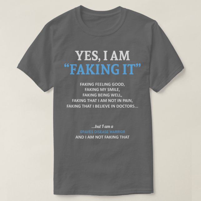 Graves Disease Awareness ich tue es in dieser Fa T-Shirt (Design vorne)