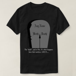 Gravestone das Dash Live-Leben bis zu seinem volls T-Shirt