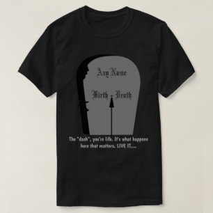 Gravestone das Dash Live-Leben bis zu seinem volls T-Shirt