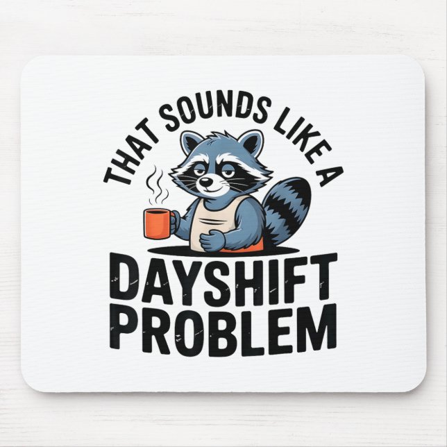 Graveyard Raccoon Funny Work Humor That Sounds Lik Mousepad (Vorne)