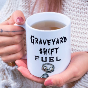Graveyard Shift Fuel White Halloween Tasse