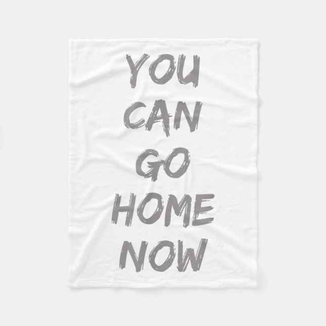 Gravity Apparel _ You Can Go Home Now _ Uni-adults Fleecedecke (Vorderseite)