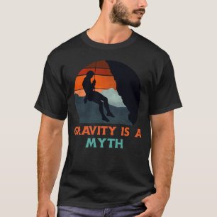 Gravity ist ein Mythos Rock Climbing Retro Sunset T-Shirt