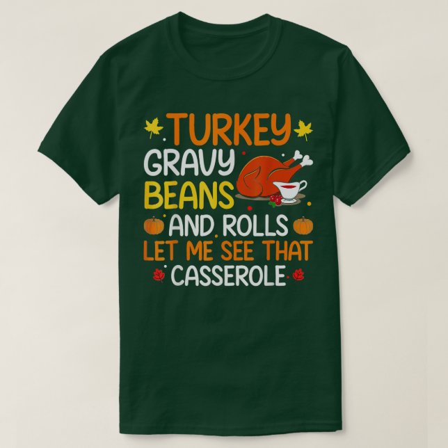 Gravy Bohnen und Rolls Ließ mir Niedlich Türkei Th T-Shirt (Design vorne)