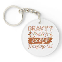 Gravy? Dankbar, Sanity? Weitermachen