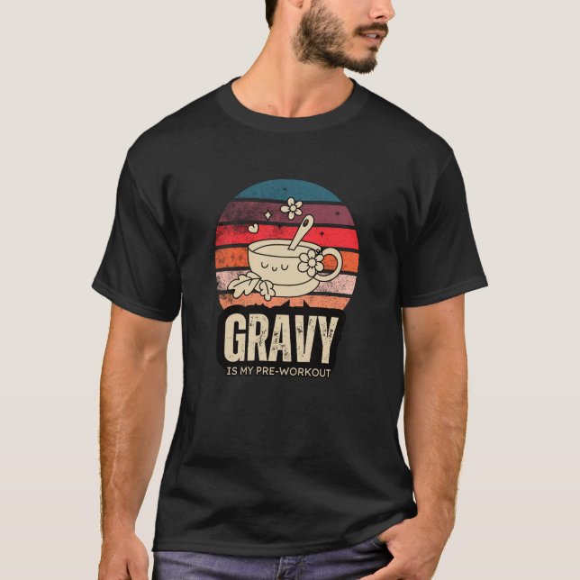 Gravy ist meine Pre-Workout Erntedank Fitness T-Shirt (Vorderseite)