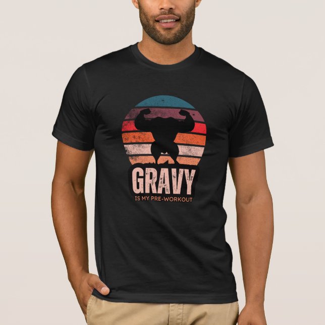 Gravy ist meine Pre-Workout Erntedank Fitness T-Shirt (Vorderseite)