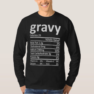 Gravy Nutrition Fakten Erntedank Weihnachtsnachtsn T-Shirt