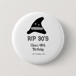 Gray black RIP 30's 40th birthday witch hat hallow Button
